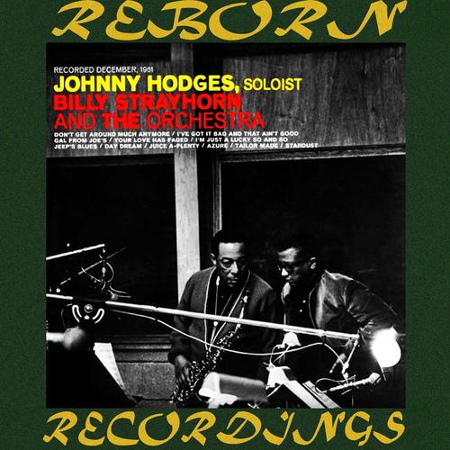 Johnny Hodges with Billy Strayhorn and the Orchestra (HD Remastered)