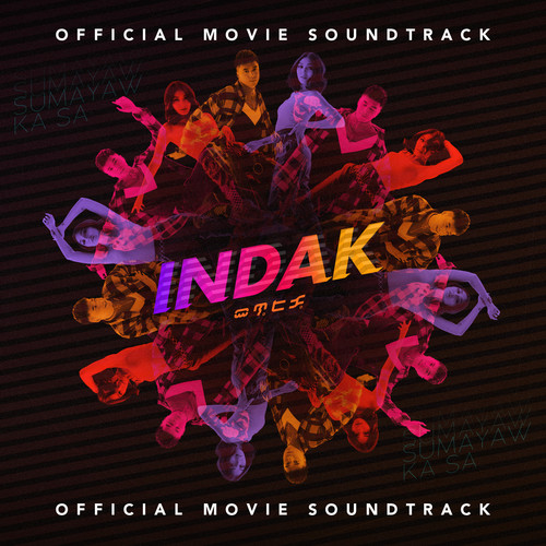 Indak (Official Movie Soundtrack) [Explicit]