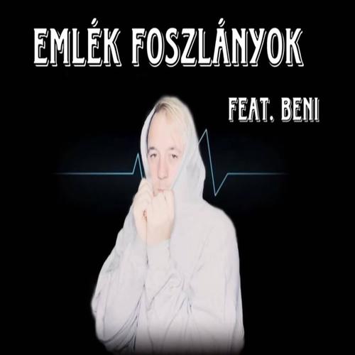 Emlék foszlányok (feat. BENI)