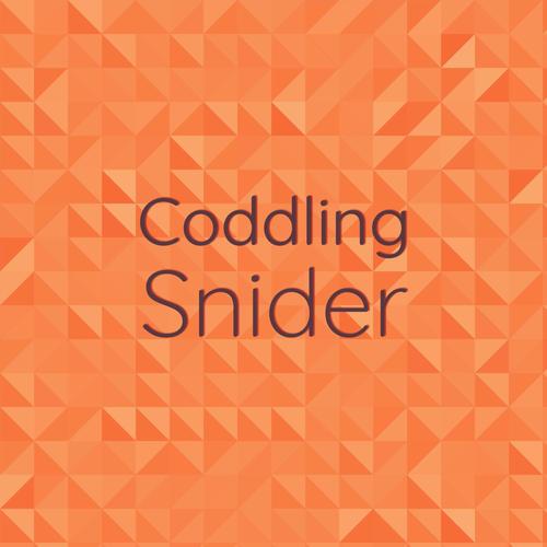 Coddling Snider