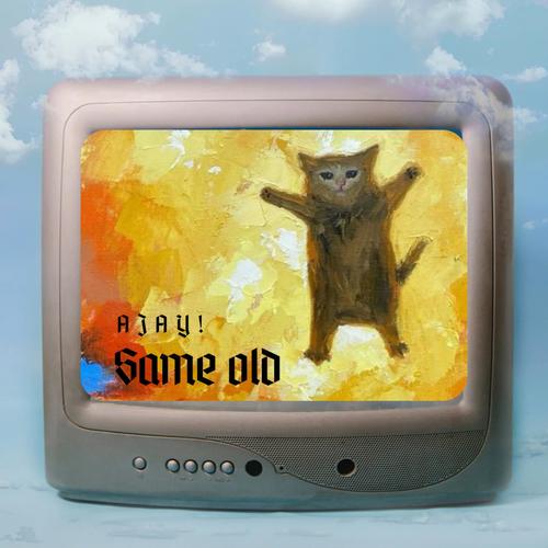 Same Old (Explicit)