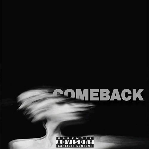 COMEBACK (Explicit)