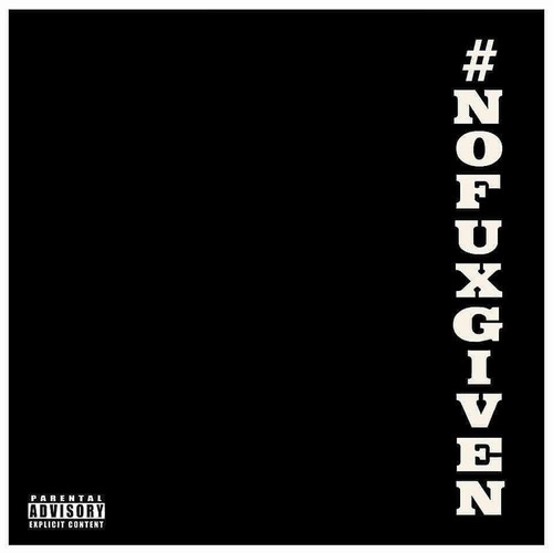 #NoFuxGiven (Explicit)
