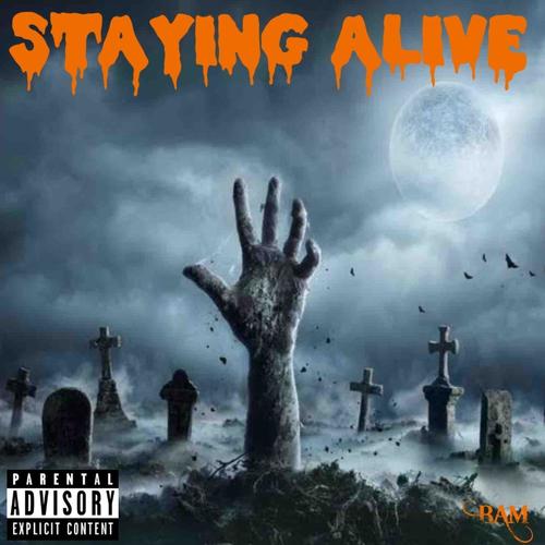 STAYING ALIVE (Explicit)