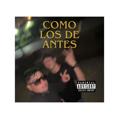 Como los de antes (Explicit)