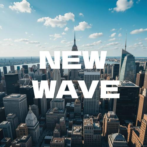 New Wave (Explicit)