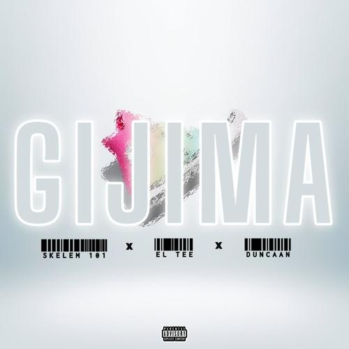 Gijima (feat. El Tee & Duncaan)