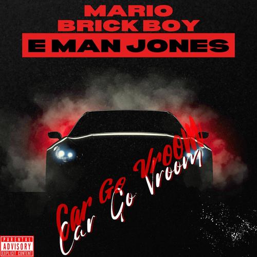 Car go vroom (feat. Eman Jones) [Explicit]