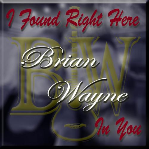 I Found Right Here In You