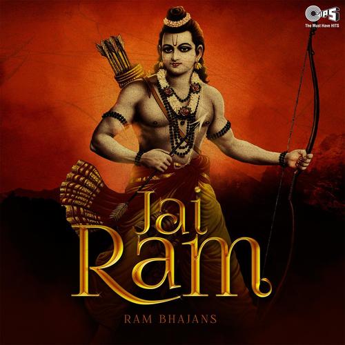 Jai Ram: Ram Bhajans