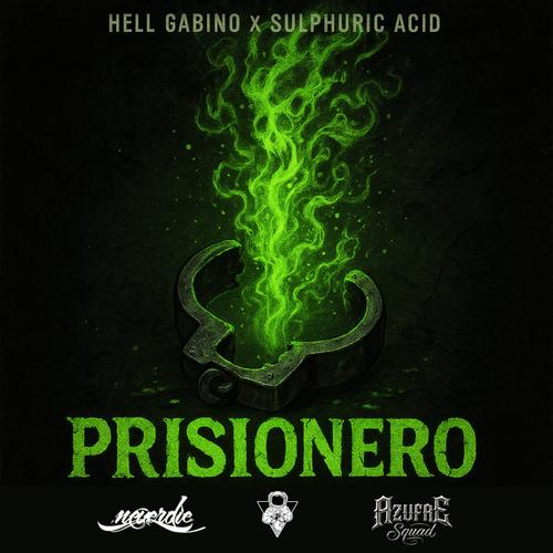 Prisionero (feat. Sulphuric Acid, Kinich & SXKRO) [Explicit]