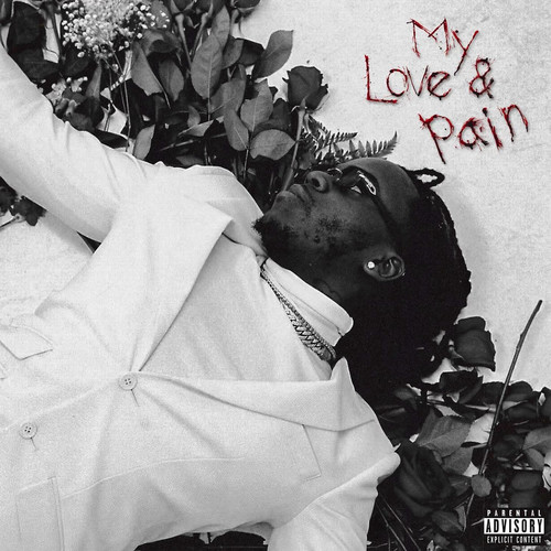 My Love & Pain (Explicit)