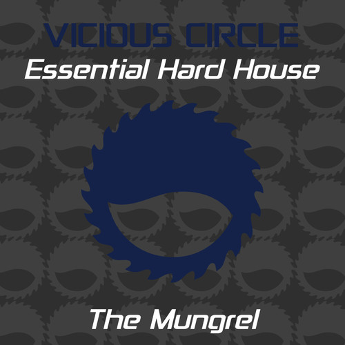 Essential Hard House, Vol. 26 (Mixed by The Mungrel)