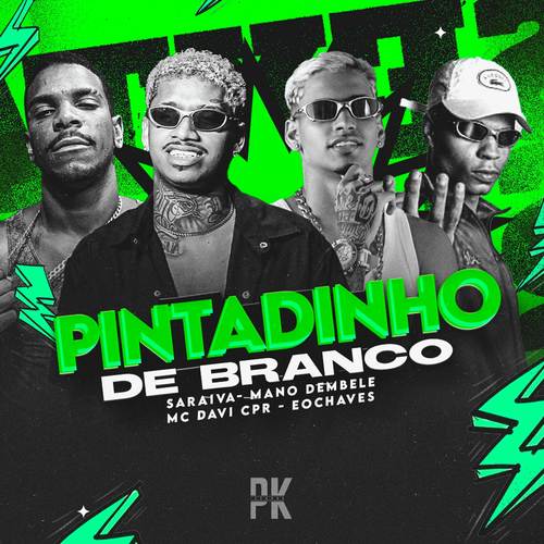 Pintadinho de Branco (Explicit)