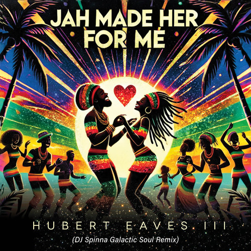 JAH (Made Her For Me) (DJ Spinna Galactic Soul Remix)