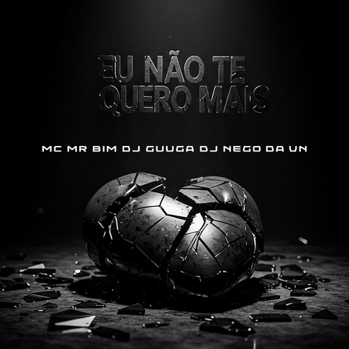 EU NÃO TE QUERO MAIS (Explicit)
