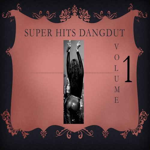 Super Hits Dangdut Vol. 1