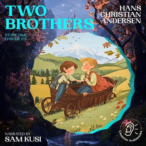 Two Brothers (Story Time, Episode 178)