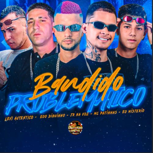 Bandido Problemático