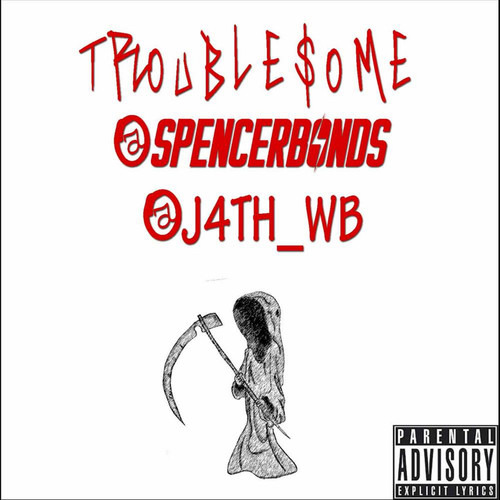 Troublesome (feat. J4th_WB) (Explicit)