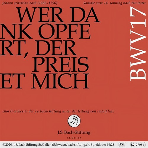 Bachkantate, BWV 17 - Wer Dank opfert, der preiset mich