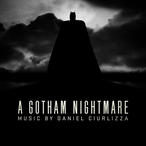 A Gotham Nightmare (Original Score)