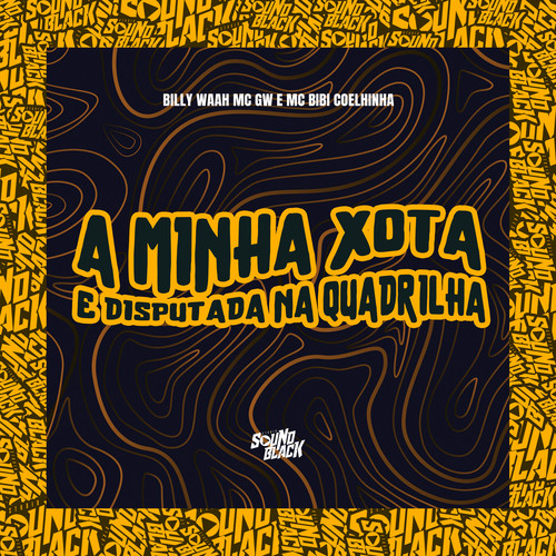 A Minha Xota É Disputada na Quadrilha (Explicit)