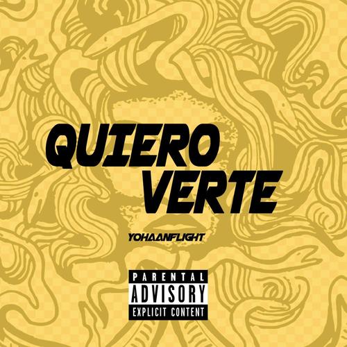 Quiero Verte (Explicit)