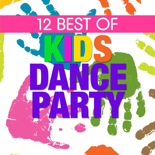 12 Best of Kids Dance Party