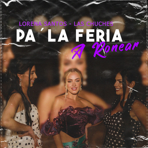 Pa´ La Feria a Ronear