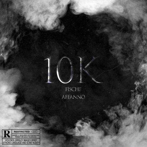 10k (feat. Fische) [Explicit]