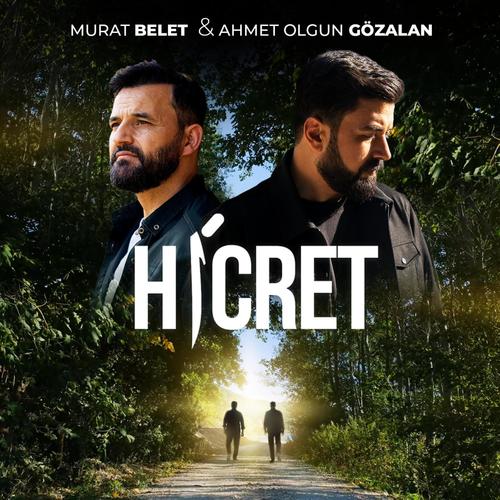 Hicret (feat. Ahmet Olgun Gözalan)