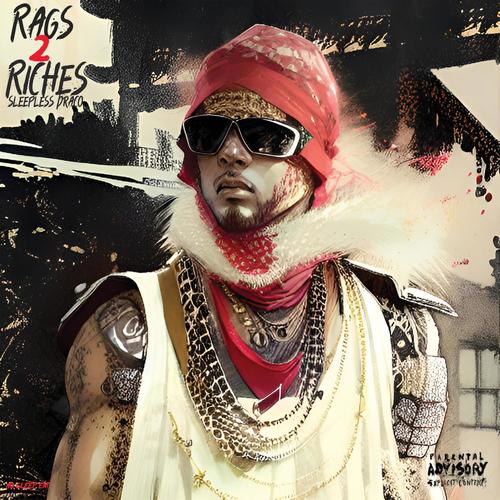 Rags 2 Riches (Explicit)