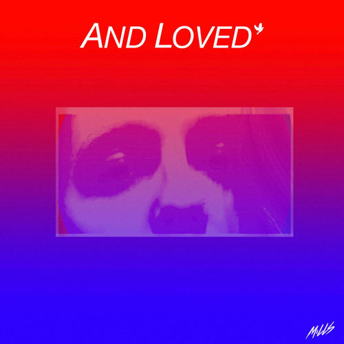 AND LOVED (Explicit)