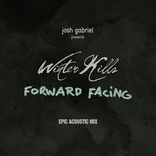 Forward Facing (Epic Acoustic Mix By William West)