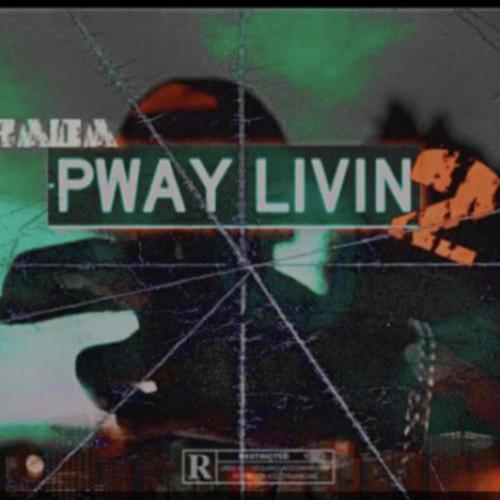 Pway Livin' 2 (Explicit)