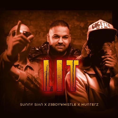Lit (feat. 23Boywhistle & Hunterz)