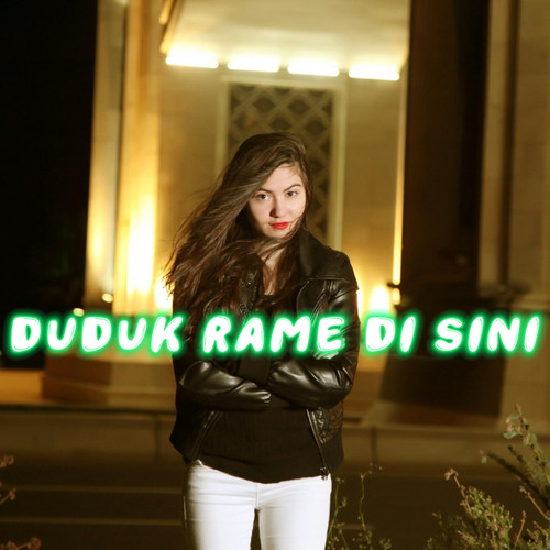 Duduk Rame Di Sini (Remix)