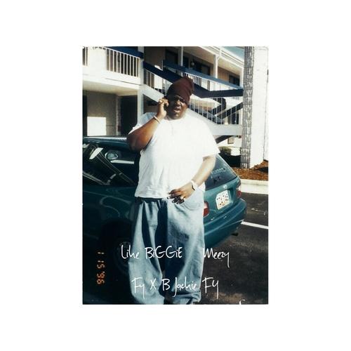 Like Biggie (Explicit)