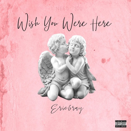Wish You Were Here (Explicit)