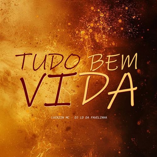 Tudo Bem Vida (Explicit)