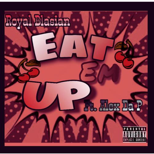Eat Em Up (Explicit)