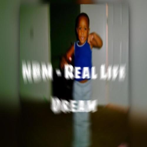 Real Life Dream (Explicit)