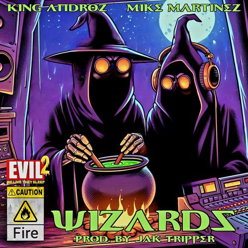 Wizards (feat. Mike Martinez) [Explicit]