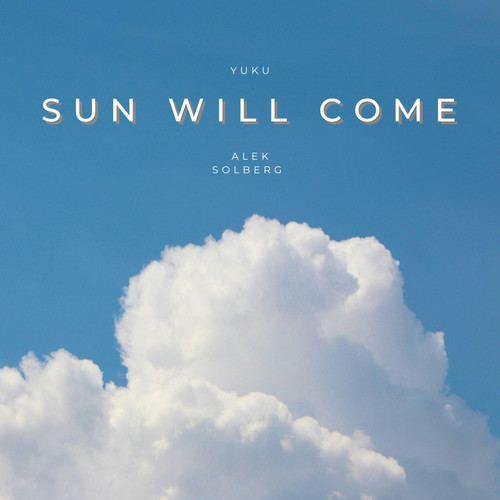 Sun Will Come