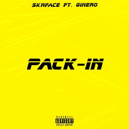 Pack-In (feat. SKRFACE) [Explicit]