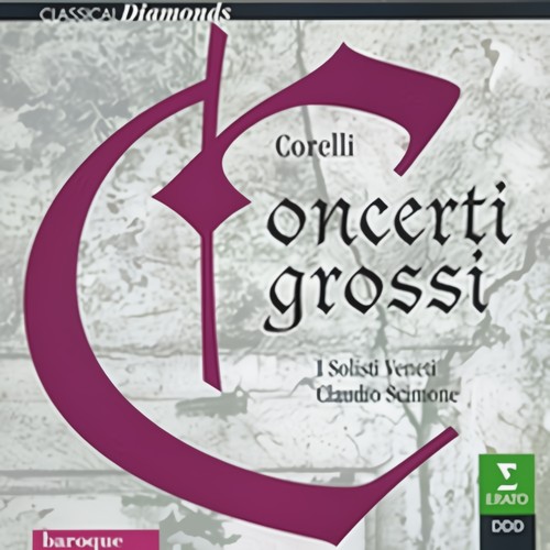Corelli : Concerti Grossi Op.VI n° 5, 6, 7, 8