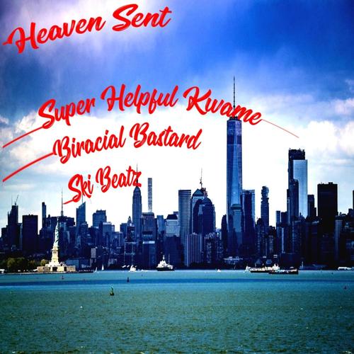 Heaven Sent (feat. Ski Beatz & Biracial Bastard) [Explicit]