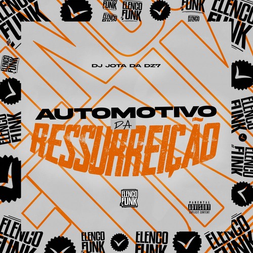 Automotivo da Ressurreição (Explicit)