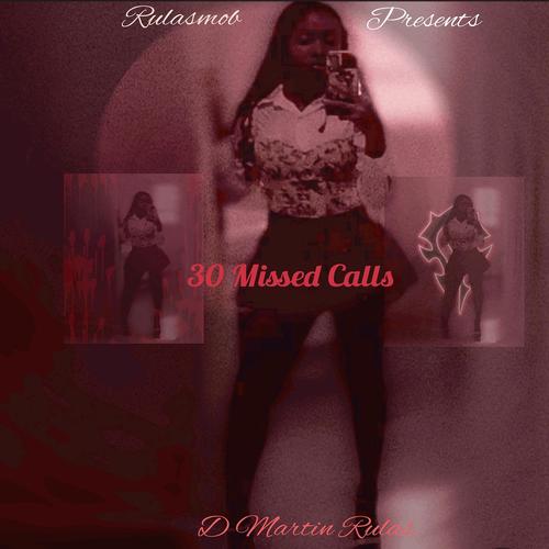 30 Missed Calls (Explicit)
